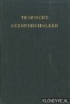 Peverelli, P - Tropische gezondheidsleer in het bijzonder voor zeelieden