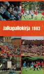 Lahtinen, Esko S. - Jalkapallokirja 1983 -Football Yearbook Finland 1983