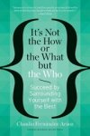 Claudio Fernndez-Aroz - It's Not the How or the What but the Who - Succeed by Surrounding Yourself with the Best
