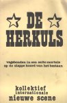 Kollektief Internationale Nieuwe Scene - De Herkuls. Vagebonden in een salto mortale op de slappe koord van het bestaan. Programma