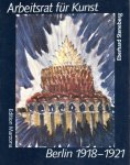 Steneberg, Eberhard - Arbeitsrat für Kunst. Berlin 1918-1921