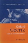 Inglis, Fred. - Clifford Geertz / Culture Custom and Ethics