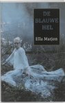 Ella Marjon - De Blauwe Hel