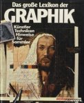 Agte, Rolf - Das grosse Lexicon der Graphic. Künstler, techniken, Hinweise für Sammler