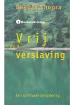 Deepak Chopra - Vrij van verslaving