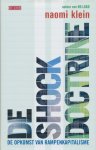 Klein, Naomi - De shockdoctrine. De opkomst van rampenkapitalisme