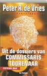 P.R. de Vries - Uit de dossiers van Commissaris Toorenaar