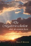 G.F. Knoche - De Mysteriescholen door de eeuwen heen
