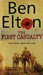 Ben Elton 39578 - The First Casualty