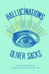 Oliver Sacks - Hallucinations