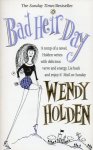 Holden, Wendy - Bad Heir Day Holden, Wendy - Bad Heir Day