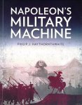 Hayhornthwaite, Philip J. - Napoleon's Military Machine