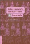 Asperen, E. van - Interculturele communicatie & ideologie / druk 1