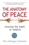 The Arbinger Institute, The Arbinger Institute - Anatomy Of Peace