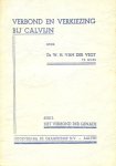Vegt, Ds. W.H. van der - Vegt, Ds. W.H. van der-Verbond en Verkiezing bij Calvijn