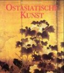  - Ostasiatische Kunst, Published by Könemann. 1998