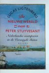 Lucas Ligtenberg - Nieuwe Wereld Van Peter Stuyvesant