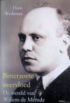 Werkman, Hans - Bitterzoete overvloed: De wereld van Willem de Mérode