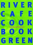 Rose Gray, Ruth Rogers - River Cafe Cook Book Green