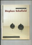 Schofield, Stephen - Stephen Schofield. Si je peux dire ainsi... (catalogus)