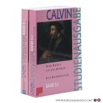 Busch, Eberhard / Freudenberg, Matthias / Heron, Alasdair / Link, Christian / Opitz, Peter / a.o. (eds.) - Calvin-Studienausgabe. Band 5.1–5.2. Der Brief an die Römer. Ein Kommentar. 3. Auflage. [2 volumes].