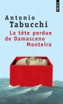 Antonio Tabucchi 31256 - La tête perdue de Damasceno Monteiro