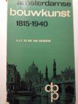 H.J.F. De Roy van Zuydewijn - Amsterdamse Bouwkunst 1815 - 1940