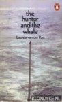Post, Laurens van der - The hunter and the whale