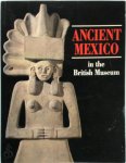 British Museum ,  Colin McEwan - Ancient Mexico in the British Museum