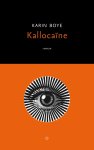 Karin Boye - Kallocaïne