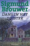 Brouwer, Sigmund - Dans in het duister