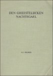 Helmer G.J. - DEN GHEESTELIJCKEN NACHTEGAEL