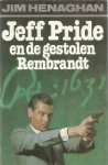 Henaghan, Jim - Jeff Pride en de gestolen Rembrandt