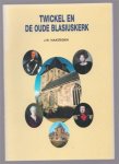 Hakstegen, J.W. - Twickel en de Oude Blasiuskerk