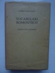 Vieli, Ramun & Alexi Decurtins. - Vocabulari romontsch sursilvan-tudestg.
