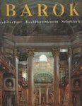 Toman, Rolf (samenst.) - Barok. Architectuur - beeldhouwkunst - schilderkunst