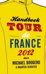 Boogerd, Michael, Scholten, Maarten - Handboek tour de France  2012