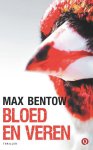 Max Bentow - Bloed en veren