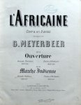 Meyerbeer, Giacomo: - L`Africaine. Opéra en 5 actes. Marche indienne. Grande partition Meyerbeer, Giacomo: - L`Africaine. Opéra en 5 actes. Marche indienne. Grande partition