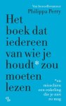 Philippa Perry - (1) Het Boek Dat Iedereen Van Wie Je Houdt Zou Moeten Lezen