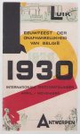 n.n - Eeuwfeest der onafhankelijkheid van België, 1830 1930 : internationale tentoonstellingen april-november : Luik, Antwerpen.