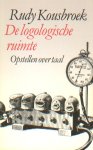 Kousbroek, Rudy - De logologische ruimte. Opstellen over taal.