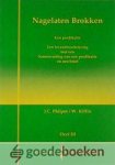 Philpot en W. Kiffin, J.C. - Nagelaten Brokken, deel III *nieuw* --- Een predikatie van J.C. Philpot, een levensbeschrijving van W. Kiffin, met een samenvatting van een predikatie en een brief van B. Hewling