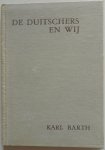 Barth Karl vert. Praag Ch van en Kam M H E - De Duitschers en wij Barth Karl vert. Praag Ch van en Kam M H E - De Duitschers en wij