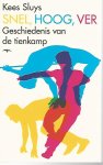 Sluys, Kees - Snel, Hoog, Ver -Geschiedenis van de tienkamp