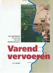 Baars, K.E. - Varend vervoeren - Van Amsterdam tot de Rijn - 100 jaar Merwedekanaal