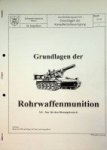 Collective| Technische Schule des Heeres 1996, softcover 47 pages, with the details of the ammunition used in the former Yugoslavia. All the details of all kinds of used ammunition coming from diverse countries/factories. With many detailed drawin... - Grundlagen der Rohrwaffenmunition Handbook for ammunition, nur fur Dienstgebrach