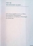 Baal, J. van - e.a. - Niet bij wetenschap alleen. . . Liber amicorum aangeboden aan dr. A.J. Piekaar, bij zijn afscheid als directeur-generaal van het Ministerie van Onderwijs en Wetenschappen op 27 februari 1975