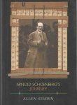 SHAWN, ALLEN - Arnold Schoenberg's Journey