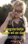 Priscilla Jourdan - Gangsterliefje tegen wil en dank het ware verhaal van Priscilla Jourdan, vrouw van voormalig Holleeder-verdachte Marcel Kaatee